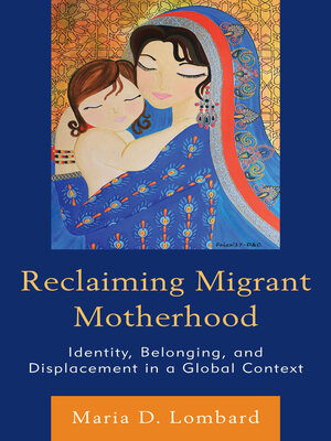 cover image of Reclaiming Migrant Motherhood